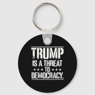 Trump is een bedreiging voor de democratie sleutelhanger