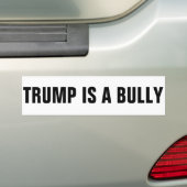 TRUMP IS EEN BULLY BUMPERSTICKER (Op auto)