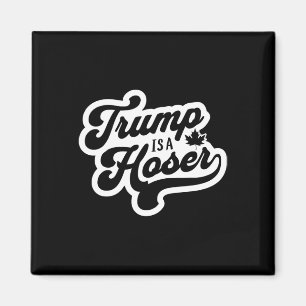Trump Is Een Hoser Grappige Maple Leaf Canada Cana Magneet