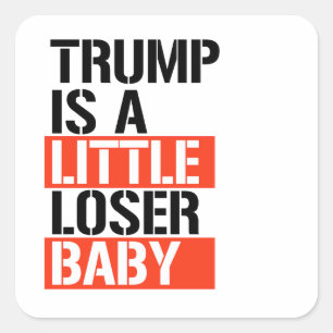 Trump is een loser vierkante sticker