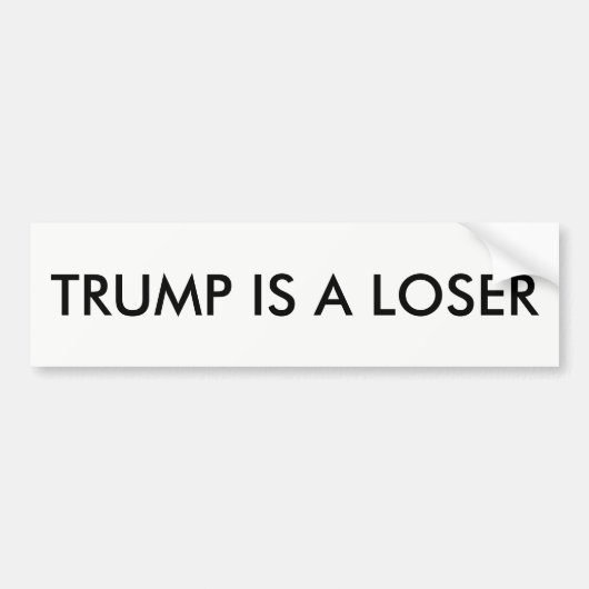 Trump is een verliezer. bumpersticker (Voorkant)