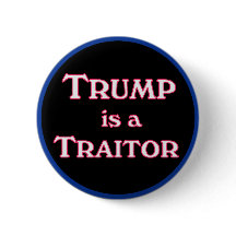 Trump is een verrader anti-Trump pinback
