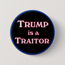 Trump is een verrader anti-Trump pinback Ronde Button 5,7 Cm