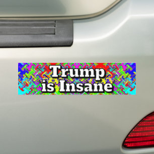 Trump is gek bumpersticker