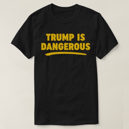 Trump is gevaarlijk 2016 T-shirt (Design voorkant)