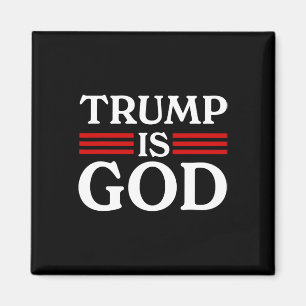 Trump Is God Funny Trump Is God 2 Magneet