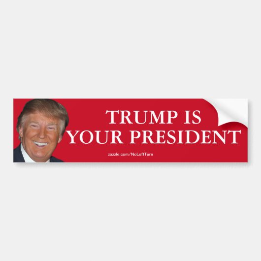 Trump is jouw President Bumpersticker (Voorkant)