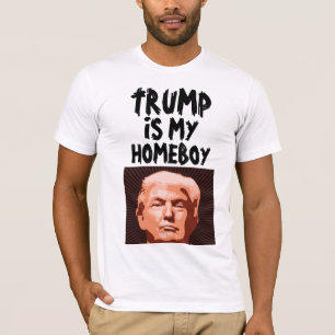 TRUMP IS MIJN HOMEBOY T-SHIRS T-SHIRT