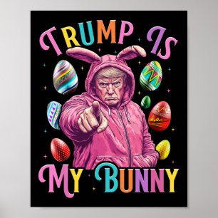 Trump Is Mijn Konijn Lenteljacht Eieren Maken Pase Poster