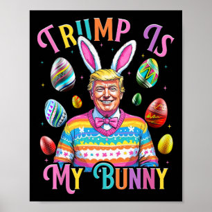 Trump Is Mijn Konijn Lenteljacht Eieren Maken Pase Poster