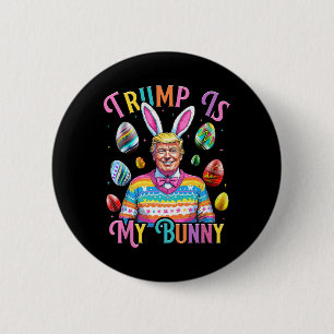 Trump Is Mijn Konijn Lenteljacht Eieren Maken Pase Ronde Button 5,7 Cm