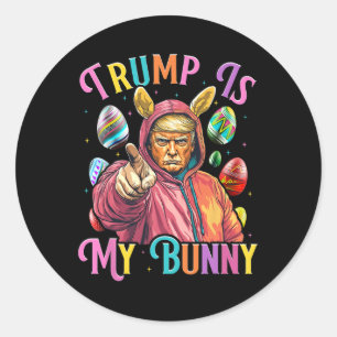 Trump Is Mijn Konijn Lenteljacht Eieren Maken Pase Ronde Sticker
