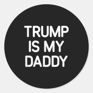 Trump is mijn papa, grappig, grappen, sarcastisch ronde sticker