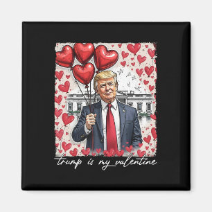 Trump is mijn Valentijn Funny Trump Valentijnsdag Magneet