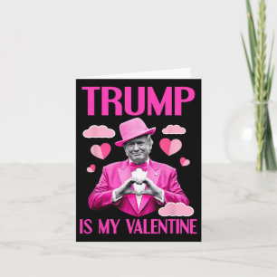 Trump Is Mijn Valentijn Grappige Valentijnsdag 2  Kaart