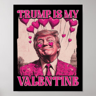 Trump Is My Valentine T-shirt Trump Valentijnsdag Poster