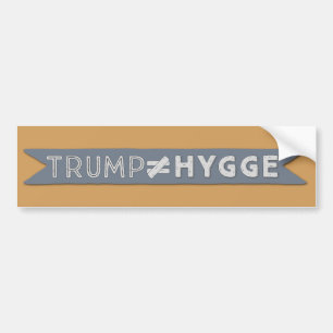 Trump IS NIET Hygge Bumpersticker