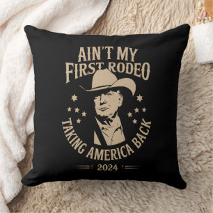 Trump Is Niet Mijn Eerste Rodeo Cowboy Amerikaan Kussen
