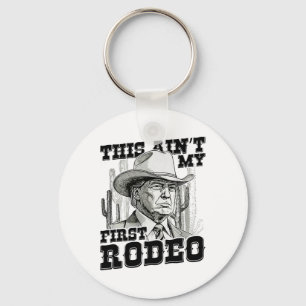 Trump is niet mijn eerste rodeo sleutelhanger