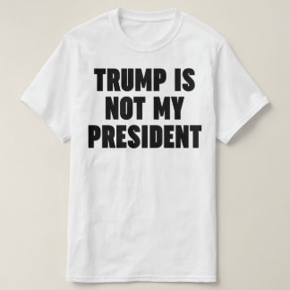 Trump is niet mijn President T-shirt