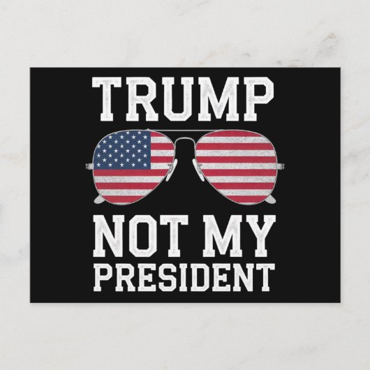 Trump is niet mijn President tegen Trump Briefkaart (Voorkant)