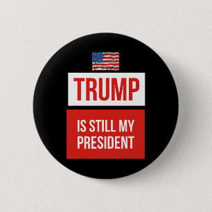 Trump Is Nog Steeds Mijn President Ronde Button 5,7 Cm