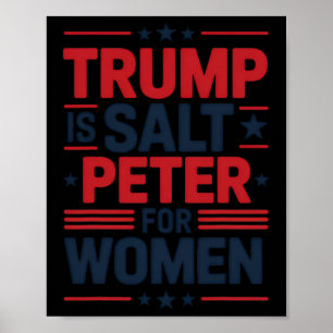Trump is Salt Peter voor vrouwen grappige anti-Tru Poster