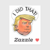 Trump "J'AI FAIT ÇA" Stickers Cousus (Feuille)