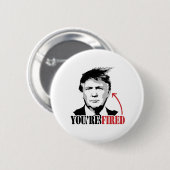 Trump je bent gefireerd ronde button 5,7 cm (Voorkant /achterkant)