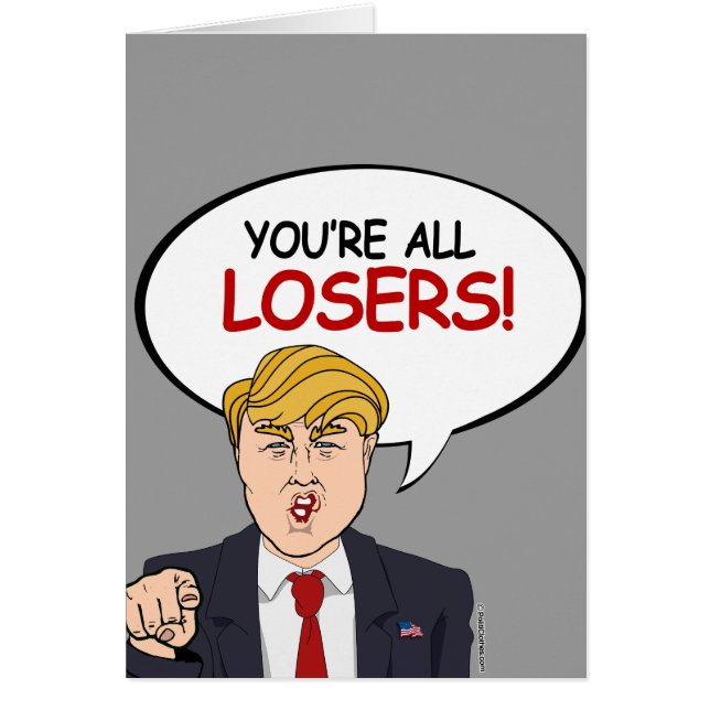 Trump: Jullie zijn allemaal verliezers. (Voorkant)
