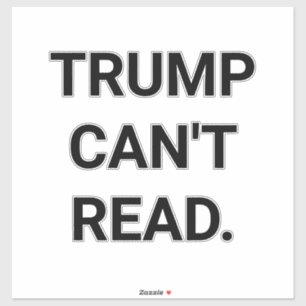 TRUMP KAN NIET LEZEN Hankamer Artjunkhaus Love VRE Sticker