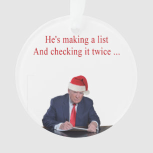 Trump Kerstmis: Hij maakt een lijst Ornament