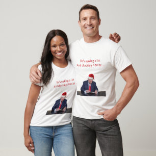 Trump Kerstmis: Hij maakt een lijst T-shirt