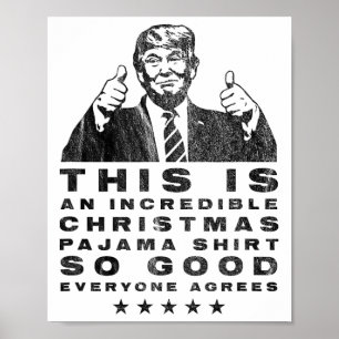 Trump Kerstmis pyjama zo goed iedereen is het eens Poster