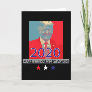 Trump laat liberalen weer huilen Patriottisch gesc Kaart