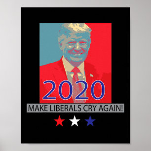 Trump laat liberalen weer huilen Patriottisch gesc Poster