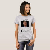 Trump Liar in Chief T-Shirt (Voorkant volledig)