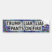 Trump: Liar, Liar, Pants on Fire Bumpersticker (Voorkant)