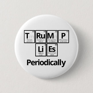 Trump Lies... Periodiek Ronde Button 5,7 Cm