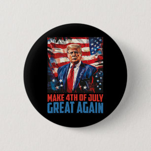 Trump Maak 4 juli weer geweldig Onafhankelijkheids Ronde Button 5,7 Cm