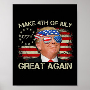 Trump Maak 4 juli weer Groot 47e President  Poster