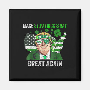 Trump Maak St. Patrick's Day Geweldig Weer Grappig Magneet