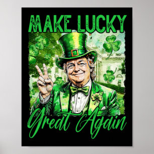 Trump Maakt Amerika Gelukkig Weer St. Patrick's Da Poster