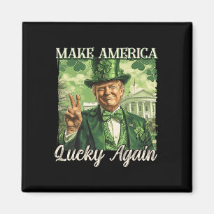 Trump maakt Amerika weer gelukkig op St. Patrick's Magneet