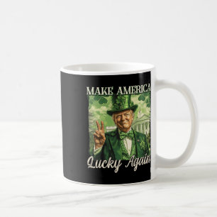 Trump Maakt Amerika Weer Gelukkig St. Patrick's Da Koffiemok