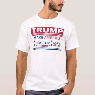 Trump maakt Amerika weer gezond T-shirt