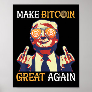Trump maakt Bitcoin weer geweldig Poster