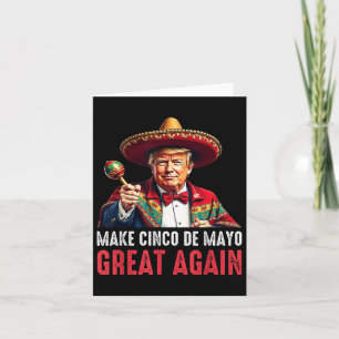 Trump maakt Cinco de Mayo weer geweldig Kaart