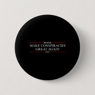 Trump maakt complotten weer geweldig ronde button 5,7 cm