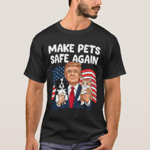 Trump Maakt Huisdieren Veilig Again Grappig Save O T-shirt